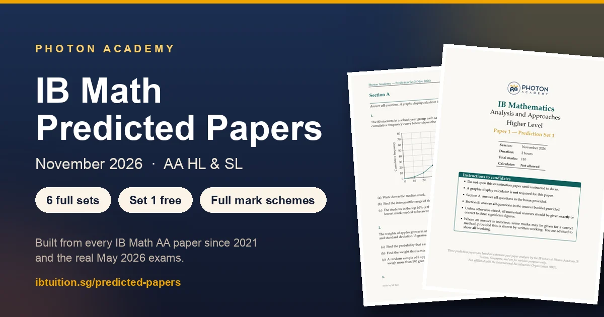 Photon Academy IB Math AA and AI, HL and SL, predicted papers for November 2026 — six sets each with mark schemes