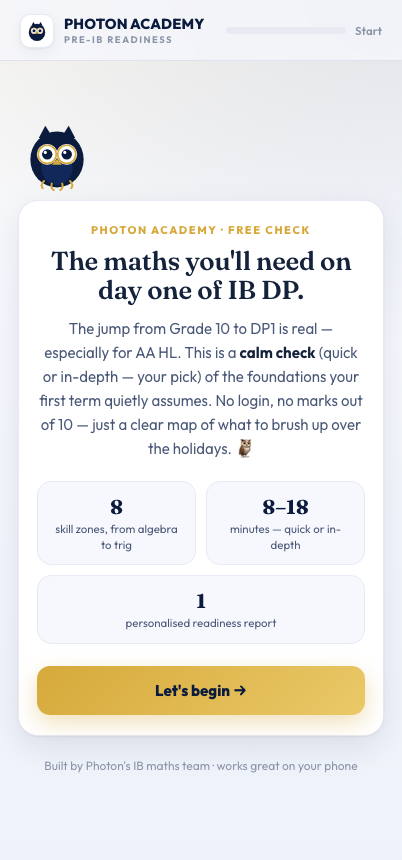 Pre-IB Math Diagnostic welcome screen — a calm check of the maths you'll need on day one of IB DP